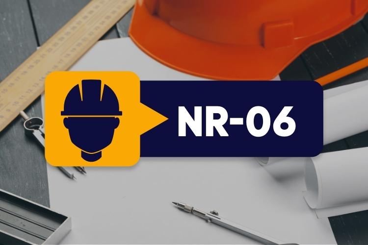 NR 06 – EPI – Equipamento de Proteção Individual – 01 Hora